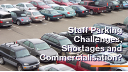 Staff Parking Challenges, Shortages and Commercialization