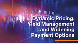 Dynamic Pricing, Yield Management and Widening Payment Options