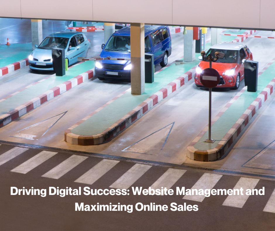 Driving Digital Success: Website Management and Maximizing Online Parking and Related Add-On Sales 