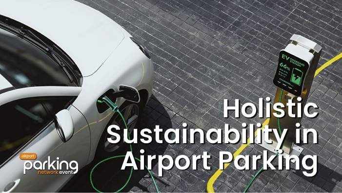 Sustainable Innovations in Airport Parking: Revolutionizing Efficiency and Eco-Consciousness
