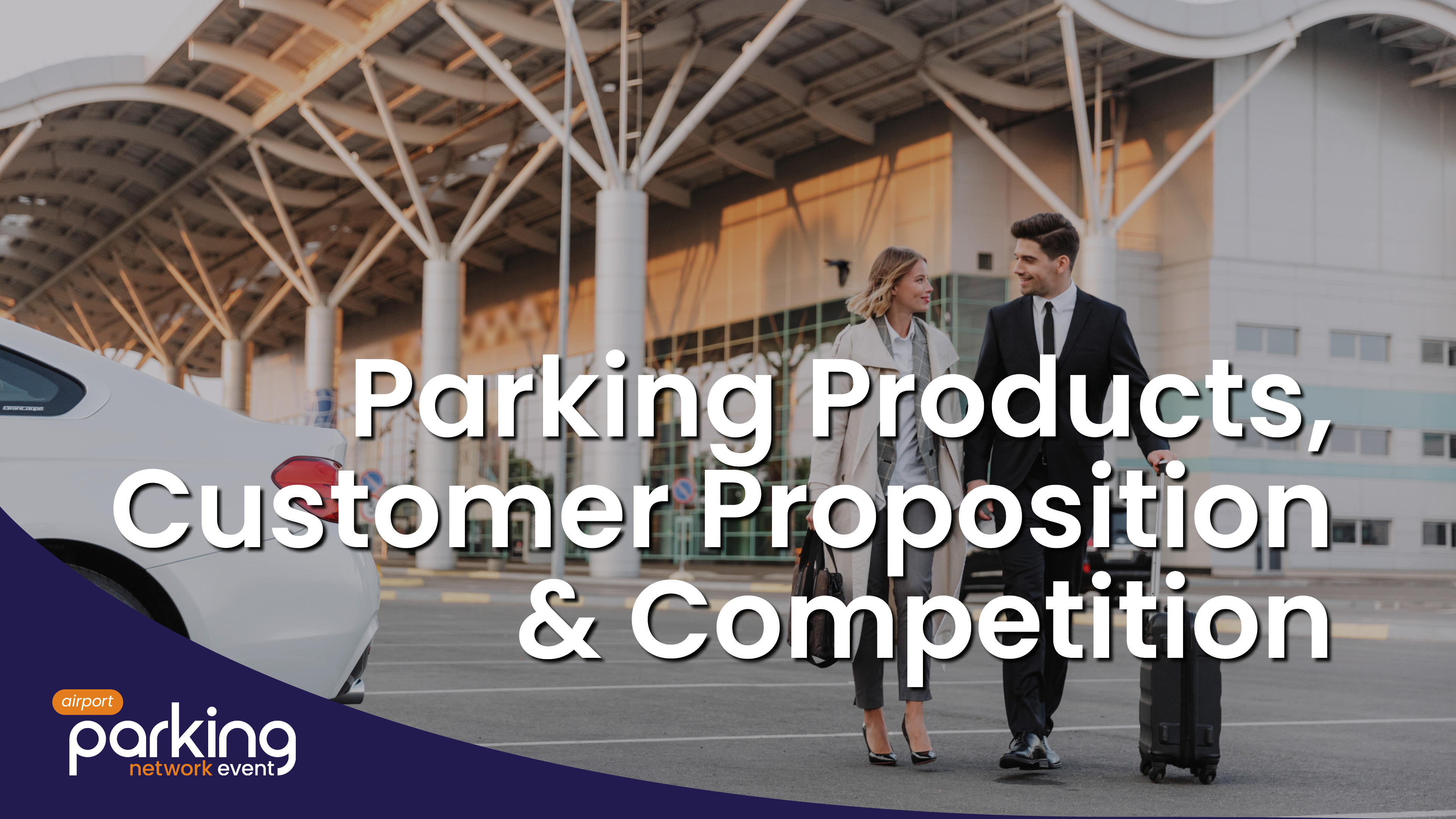 Parking Products, Customer Proposition & Competition