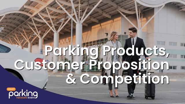 Parking Products, Customer Proposition & Competition