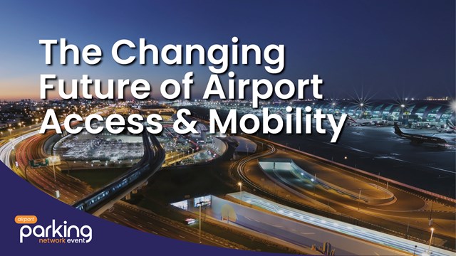 The Changing Future of Airport Access & Mobility